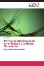Paracoccidioidomicosis en el Estado Carabobo, Venezuela