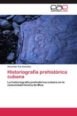 Historiografía prehistórica cubana
