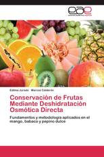Conservación de Frutas Mediante Deshidratación Osmótica Directa