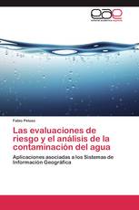Las evaluaciones de riesgo y el análisis de la contaminación del agua