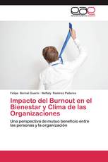 Impacto del Burnout en el Bienestar y Clima de las Organizaciones