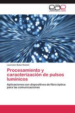 Procesamiento y caracterización de pulsos lumínicos