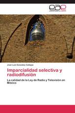 Imparcialidad selectiva y radiodifusión