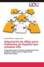 Adquisición de Afijos para Hablantes de Español que estudian ESL