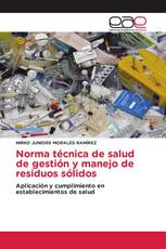 Norma técnica de salud de gestión y manejo de residuos sólidos