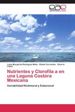 Nutrientes y Clorofila a en una Laguna Costera Mexicana