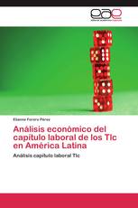Análisis económico del capítulo laboral de los Tlc en América Latina