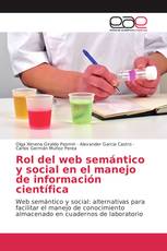 Rol del web semántico y social en el manejo de información científica