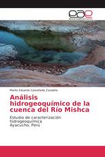 Análisis hidrogeoquímico de la cuenca del Río Mishca