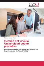 Gestión del vínculo Universidad-sector produtivo
