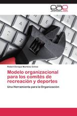 Modelo organizacional para los comités de recreación y deportes