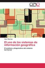 El uso de los sistemas de información geográfica