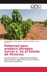 Potencial para producir Jatropha curcas L. en el Estado de Veracruz