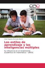 Los estilos de aprendizaje y las inteligencias múltiples