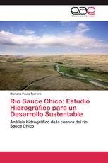 Río Sauce Chico: Estudio Hidrográfico para un Desarrollo Sustentable