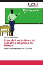 Identidad socioétnica de maestros indígenas en México