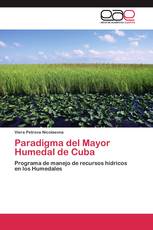 Paradigma del Mayor Humedal de Cuba
