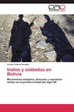 Indios y soldados en Bolivia