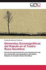 Elementos Escenográficos del Kabuki en el Teatro Ruso-Soviético