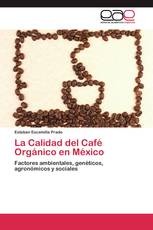 La Calidad del Café Orgánico en México