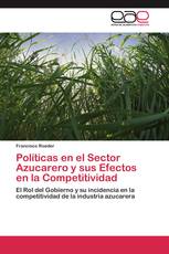Políticas en el Sector Azucarero y sus Efectos en la Competitividad