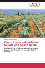 Control de la palomilla del tomate con Agave Cocui