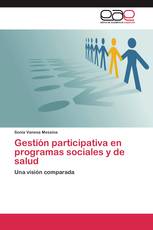 Gestión participativa en programas sociales y de salud