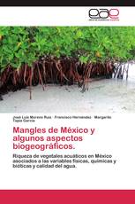 Mangles de México y algunos aspectos biogeográficos.