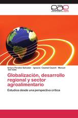 Globalización, desarrollo regional y sector agroalimentario