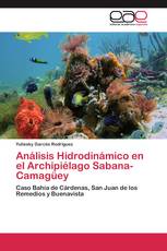 Análisis Hidrodinámico en el Archipiélago Sabana-Camagüey