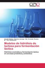 Modelos de hidrólisis de lactosa para fermentación láctica