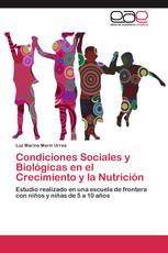 Condiciones Sociales y Biológicas en el Crecimiento y la Nutrición