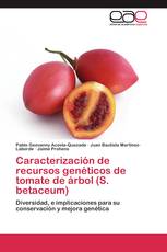 Caracterización de recursos genéticos de tomate de árbol (S. betaceum)