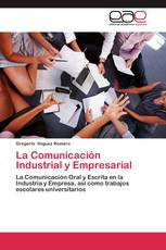 La Comunicación Industrial y Empresarial