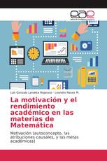 La motivación y el rendimiento académico en las materias de Matemática