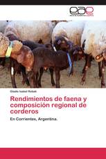 Rendimientos de faena y composición regional de corderos