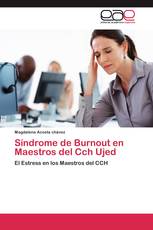 Síndrome de Burnout en Maestros del Cch Ujed