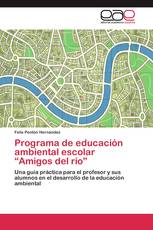 Programa de educación ambiental escolar “Amigos del río”