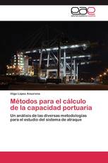 Métodos para el cálculo de la capacidad portuaria