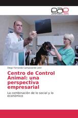 Centro de Control Animal: una perspectiva empresarial