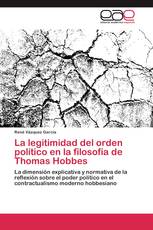 La legitimidad del orden político en la filosofía de Thomas Hobbes