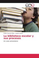 La biblioteca escolar y sus procesos