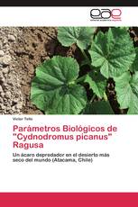 Parámetros Biológicos de "Cydnodromus picanus" Ragusa