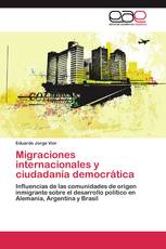 Migraciones internacionales y ciudadanía democrática