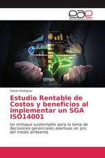 Estudio Rentable de Costos y beneficios al implementar un SGA ISO14001