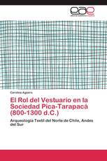 El Rol del Vestuario en la Sociedad Pica-Tarapacá (800-1300 d.C.)