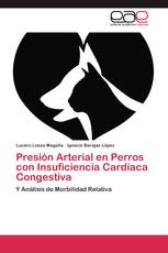 Presión Arterial en Perros con Insuficiencia Cardiaca Congestiva