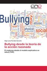 Bullying desde la teoría de la acción razonada