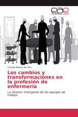 Los cambios y transformaciones en la profesión de enfermería