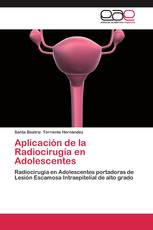 Aplicación de la Radiocirugía en Adolescentes